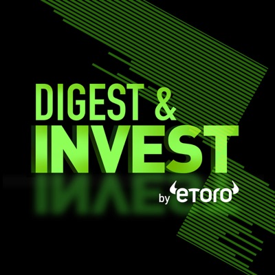 Digest & Invest by eToro Digest & Invest by eToro