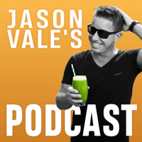Jason Vale's Podcast podcast