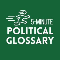 5 Minute Political Glossary