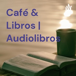 Café & Libros | Audiolibros