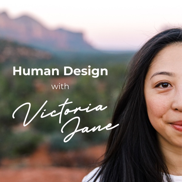 Human Design with Victoria Jane