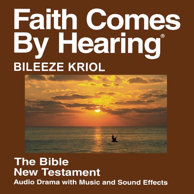 Belice Kriol Biblia - Belize Kriol Bible:Faith Comes By Hearing