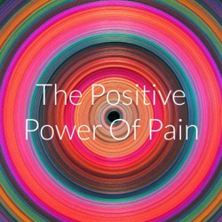 The Positive Power Of Pain Trailer