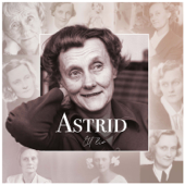 Astrid – Ett liv - Just Stories / Universal Music / Astrid Lindgren AB