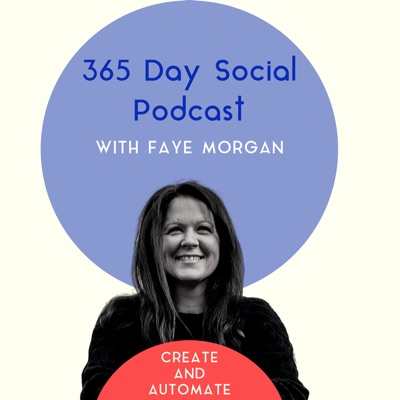 365 Day Social: Create and Automate Podcast 365 Day Social: Create and Automate Podcast