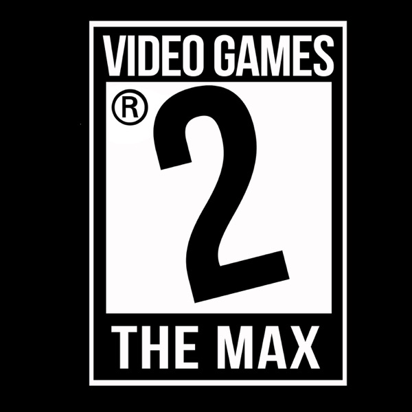 Video Games 2 the MAX Image