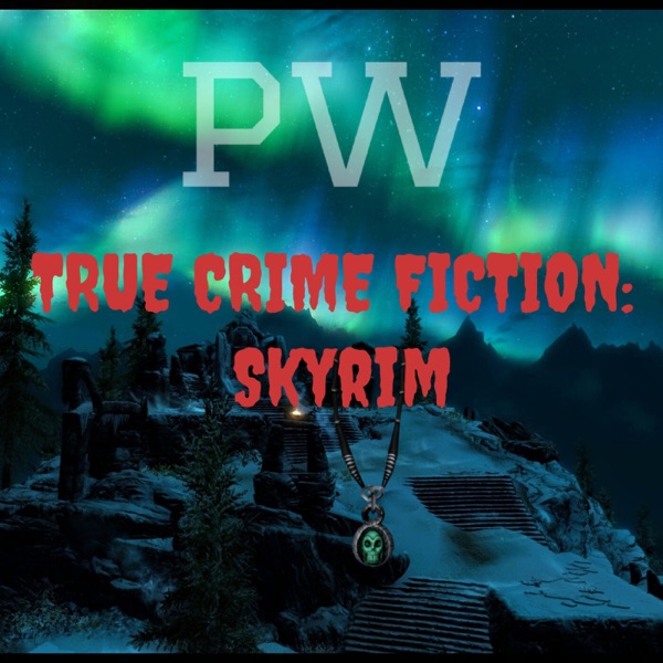 True Crime Fiction: Skyrim Artwork