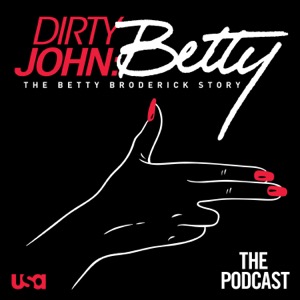 Dirty John Season 2: The Podcast
