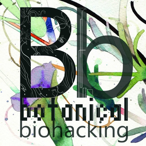 Botanical Biohacking Artwork