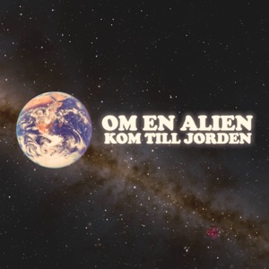 Om en alien kom till jorden