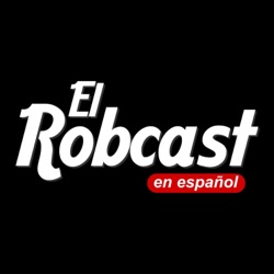 El Robcast en Español