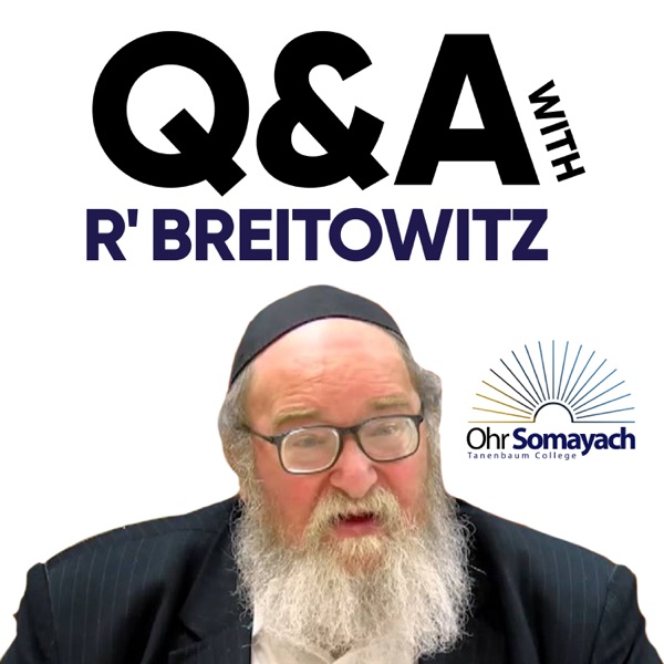 The Q & A with Rabbi Breitowitz Podcast podcast show image
