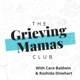 The Grieving Mamas Club
