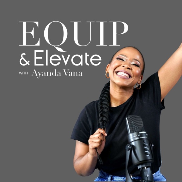 Equip and Elevate