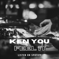 Ken You Feel It  EP.01