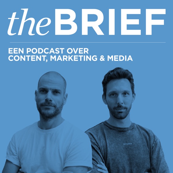 The Brief - Een podcast over content, marketing en creatie