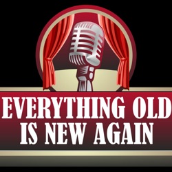 Everything Old is New Again Radio Show - 452 - Changing Taste Buds V