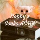 Dobby‘s Socks ASMR