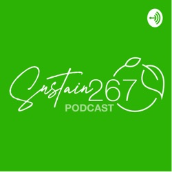 Sustain267 Podcast 