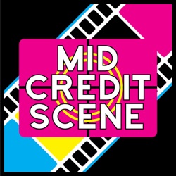 Mid-Credit Scene Podcast