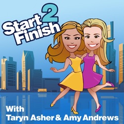 1: Start 2 Finish with Amy Andrews and Taryn Asher: Episode 1