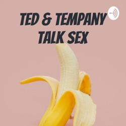 Questions for Tempany and Ted