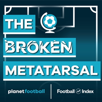 The Broken Metatarsal - A 2000s Football Podcast