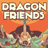 Dragon Friends - Dragon Friends Podcasting