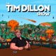 The Tim Dillon Show