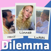 Dilemma - Linnea Bali, Lukas Petersson och Hanif Bali