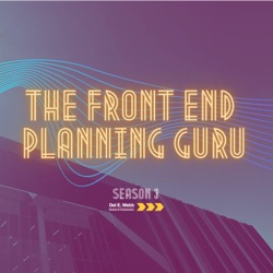 Episode 3: Why didn't I think of that? Front End Planning failure stories Episode 1