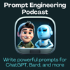 ChatGPT & Prompt Engineering Podcast - Greg Schwartz