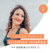 Pasión por la escritura creativa - Nuria Sierra