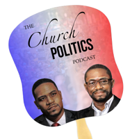 The Church Politics Podcast podcast