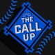 The Call Up | An MLB Prospect Podcast