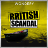 British Scandal - Wondery