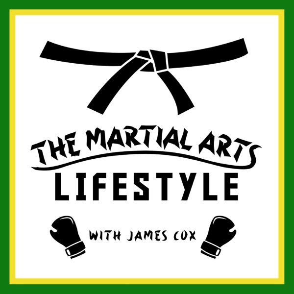 The Martial Arts Lifestyle with James Cox Artwork