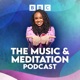 The Music & Meditation Podcast