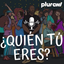 ¿Quién Tú Eres?