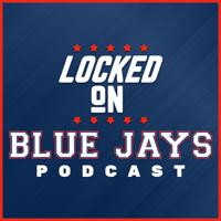 The Blue Jays Crossover Episode w/Kevin Weiss (Locked On Rays)
