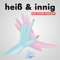 heiß & innig