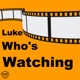 Luke Who's Watching