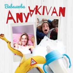 Anyakivan – új podcast-sorozat indul az anyaságról a Babaszobán