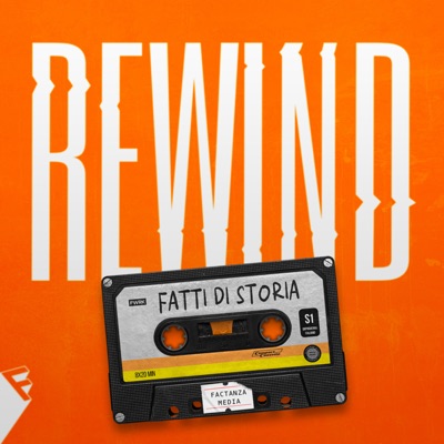 Rewind - Fatti di Storia:Factanza Media