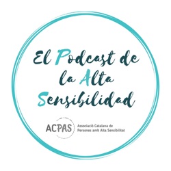 El podcast de la alta sensibilidad