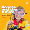 Robots And The Future artwork