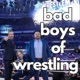 bad boys of wrestling