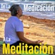 De La Medicación A La Meditación ep1