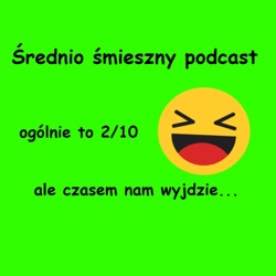 Podcast 72 Nudzą mnie te dramy (gościnnie Krufkowiak)