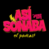 Así Sonaba by Jose AM - HIT FM